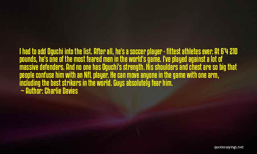 The Game Of Soccer Quotes By Charlie Davies