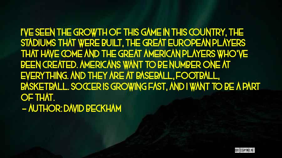 The Game Of Soccer Quotes By David Beckham