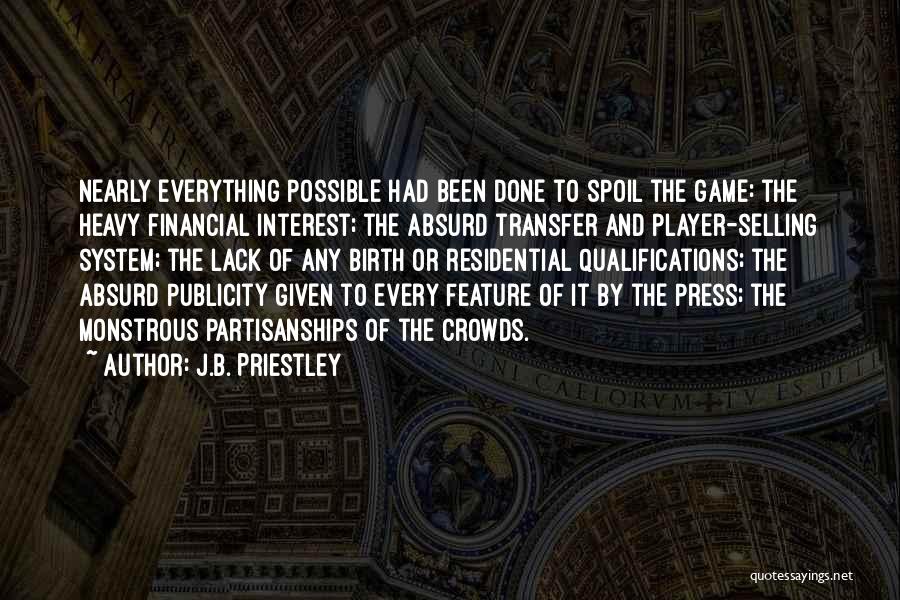 The Game Of Soccer Quotes By J.B. Priestley