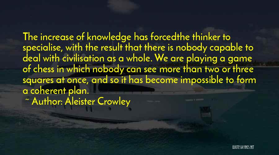 The Game Plan Quotes By Aleister Crowley