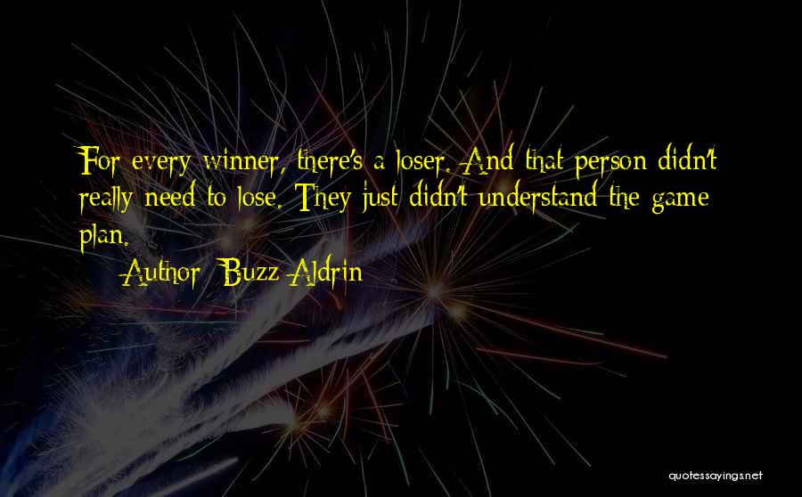 The Game Plan Quotes By Buzz Aldrin