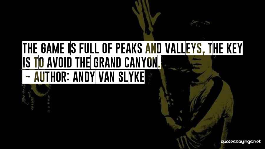 The Game Quotes By Andy Van Slyke