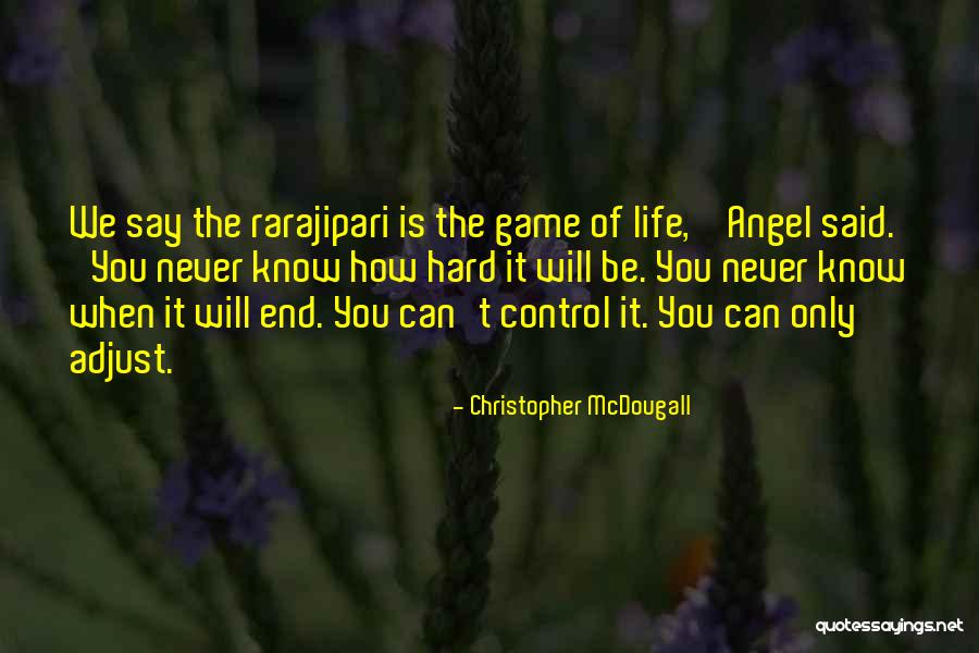 The Game Quotes By Christopher McDougall