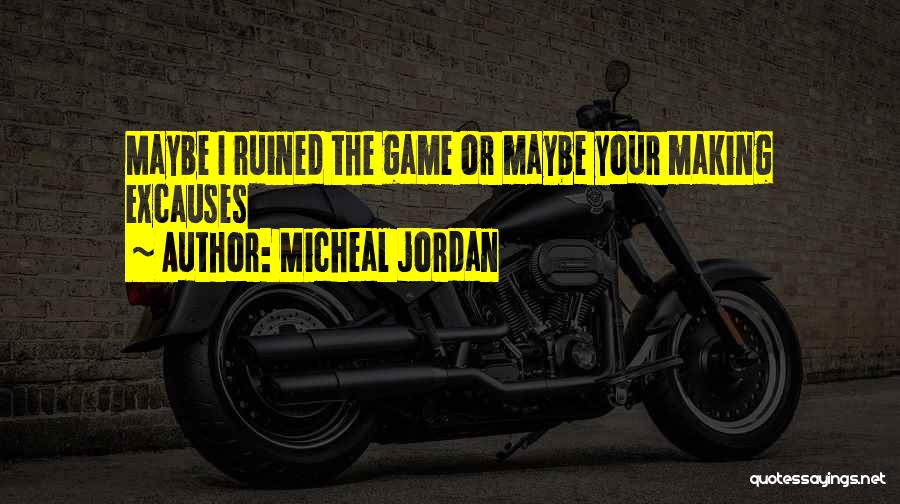 The Game Quotes By Micheal Jordan