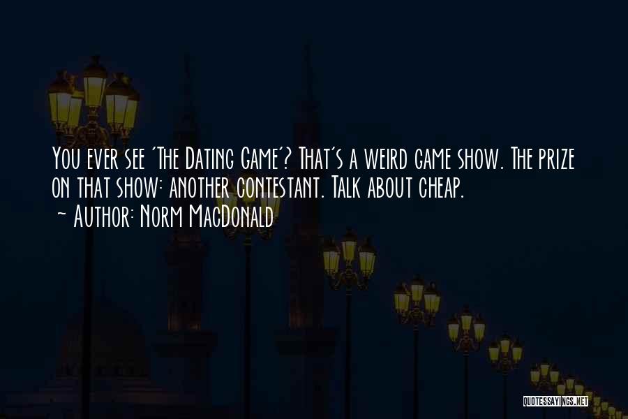 The Game Quotes By Norm MacDonald