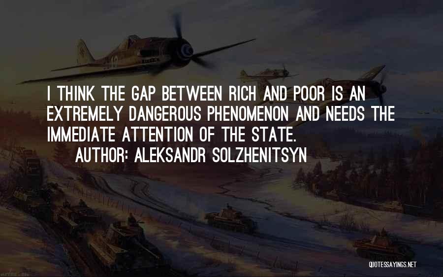 The Gap Between The Rich And Poor Quotes By Aleksandr Solzhenitsyn