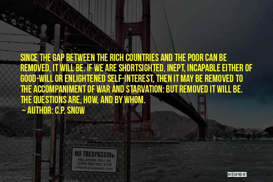 The Gap Between The Rich And Poor Quotes By C.P. Snow