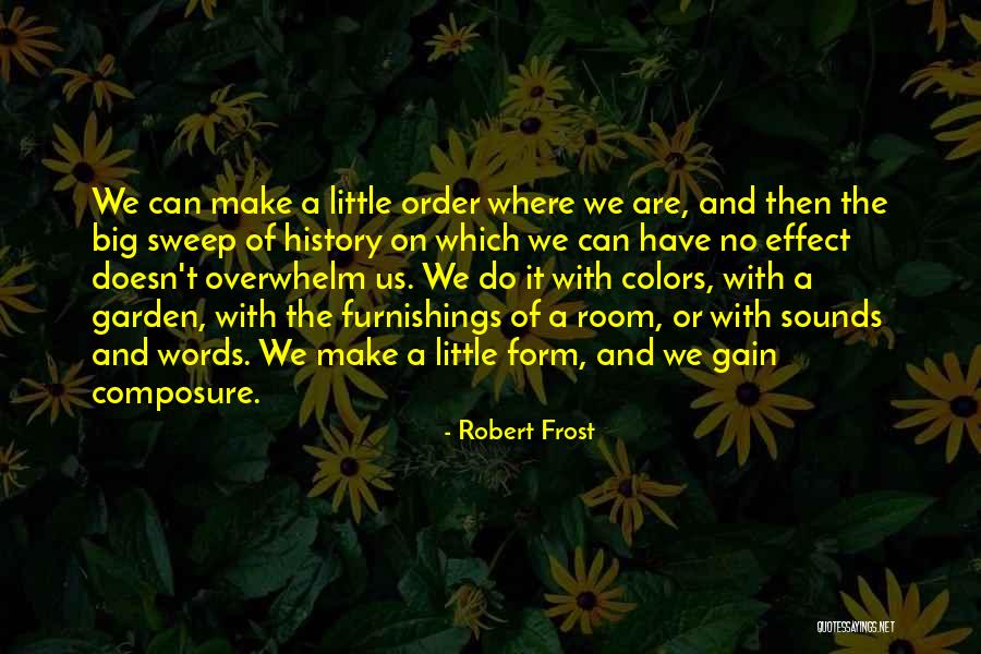 The Garden Of Words Quotes By Robert Frost