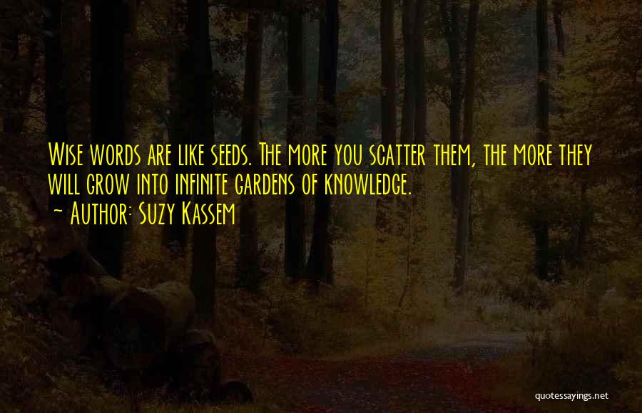 The Garden Of Words Quotes By Suzy Kassem
