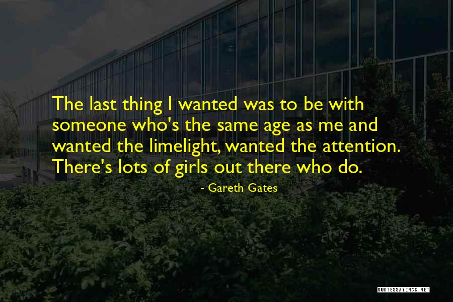 The Gates Quotes By Gareth Gates The Gates Quotes By Gareth Gates