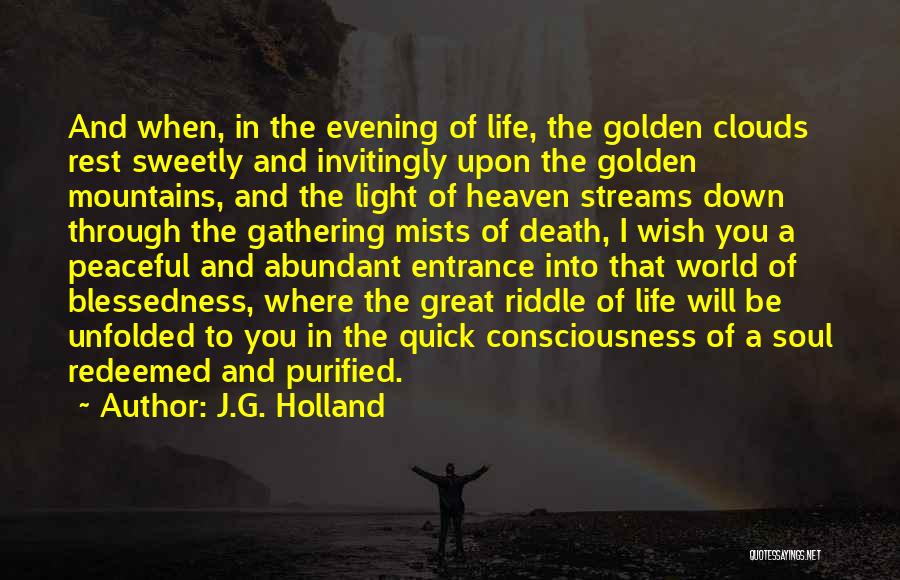 The Gathering Light Quotes By J.G. Holland