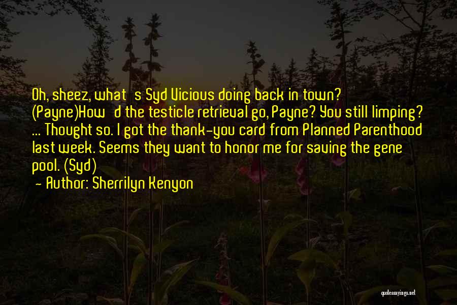 The Gene Pool Quotes By Sherrilyn Kenyon