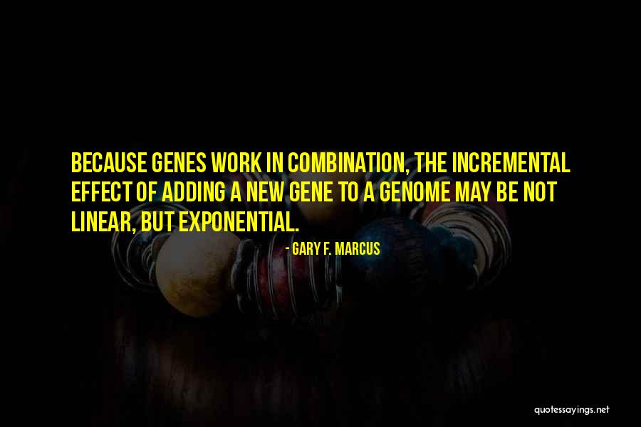 The Gene Quotes By Gary F. Marcus The Gene Quotes By Gary F. Marcus