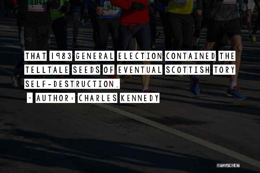 The General Election Quotes By Charles Kennedy