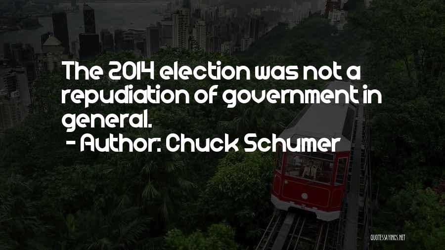 The General Election Quotes By Chuck Schumer