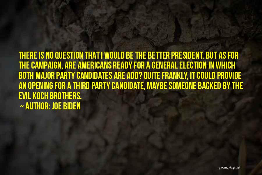 The General Election Quotes By Joe Biden