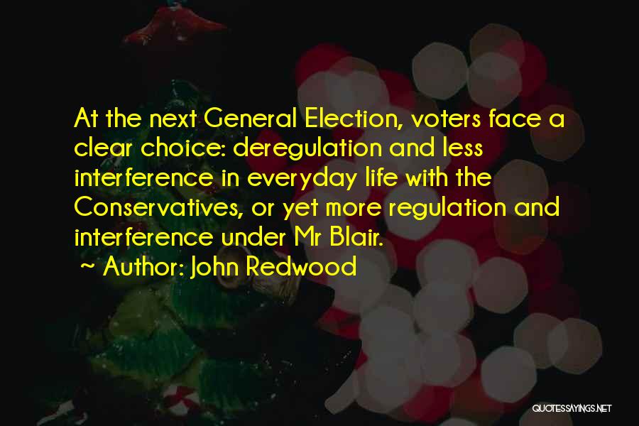 The General Election Quotes By John Redwood
