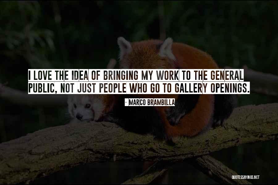 The General Public Quotes By Marco Brambilla The General Public Quotes By Marco Brambilla