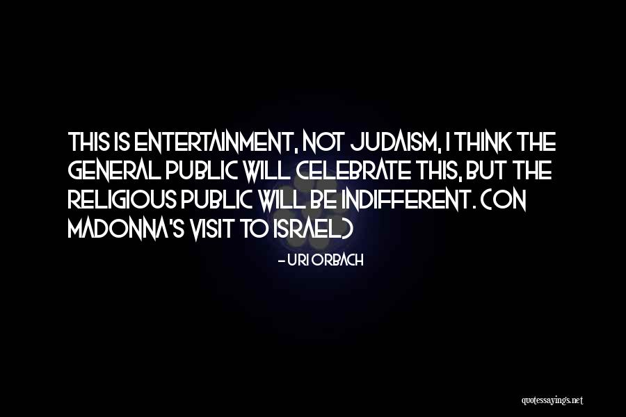 The General Public Quotes By Uri Orbach