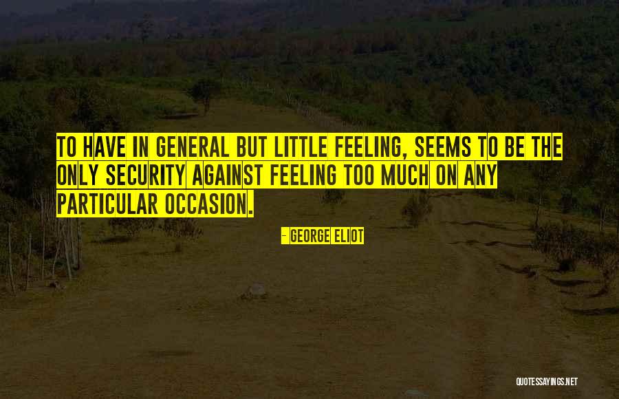 The General Quotes By George Eliot The General Quotes By George Eliot
