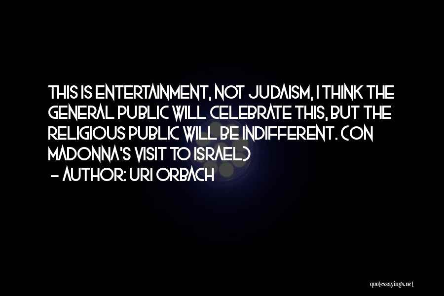 The General Quotes By Uri Orbach