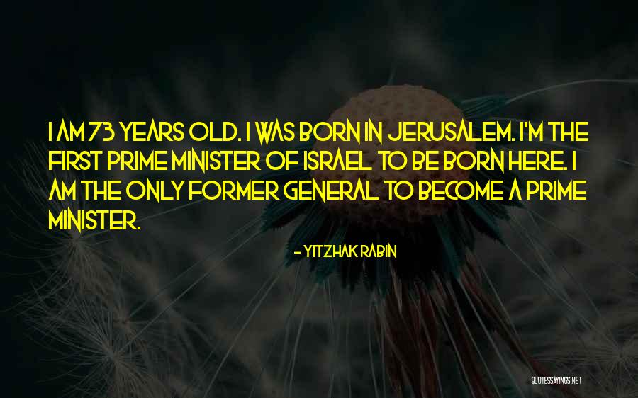 The General Quotes By Yitzhak Rabin