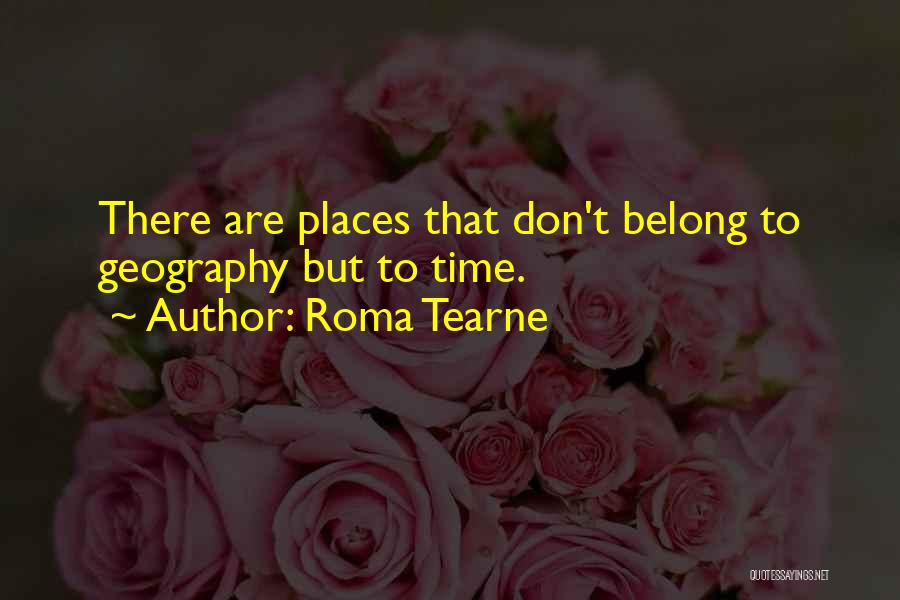 The Geography Of You And Me Quotes By Roma Tearne