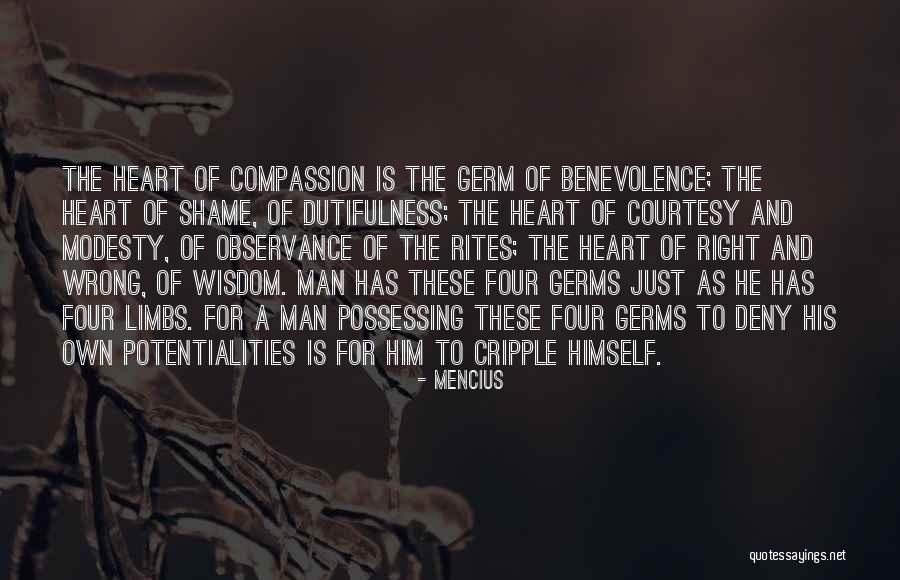The Germs Of The Heart Quotes By Mencius The Germs Of The Heart Quotes By Mencius