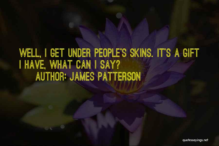 The Gift James Patterson Quotes By James Patterson