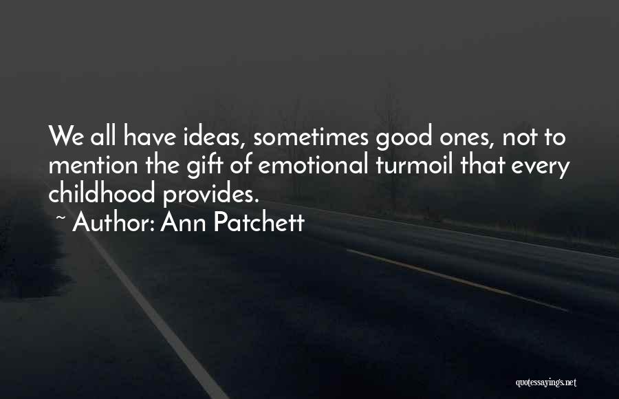 The Gift Of Writing Quotes By Ann Patchett