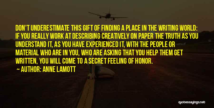 The Gift Of Writing Quotes By Anne Lamott