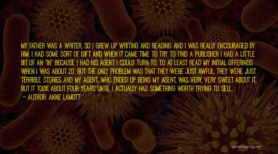 The Gift Of Writing Quotes By Anne Lamott