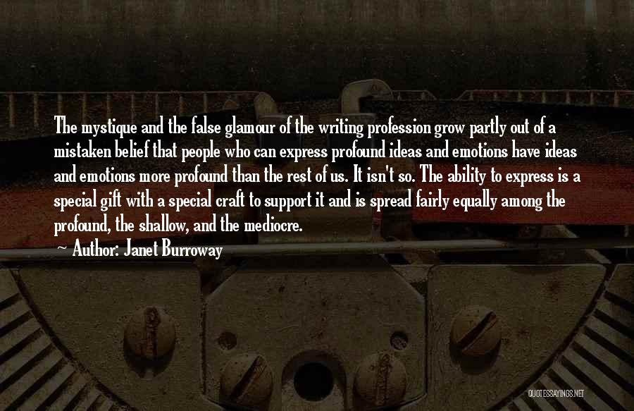 The Gift Of Writing Quotes By Janet Burroway