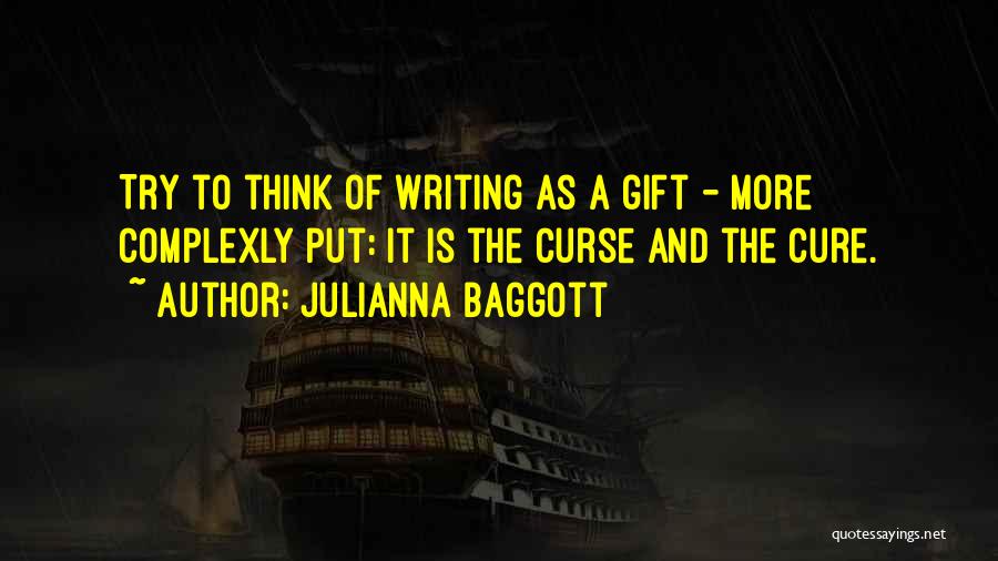 The Gift Of Writing Quotes By Julianna Baggott