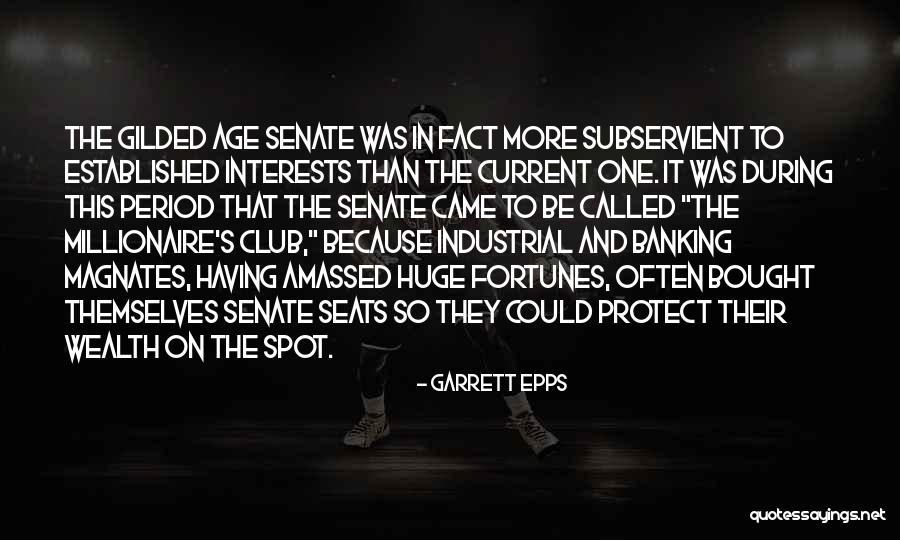The Gilded Age Quotes By Garrett Epps The Gilded Age Quotes By Garrett Epps