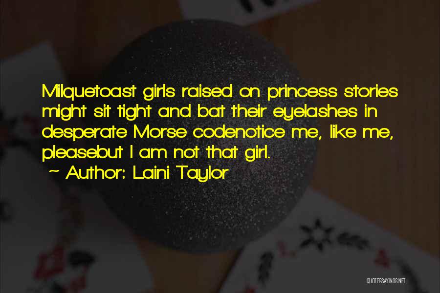 The Girl Code Quotes By Laini Taylor