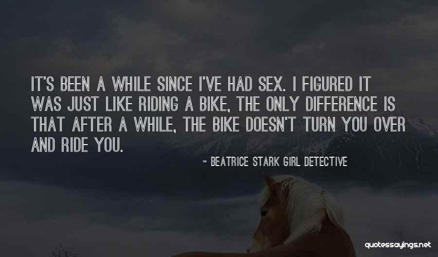 The Girl Detective Quotes By Beatrice Stark Girl Detective The Girl Detective Quotes By Beatrice Stark Girl Detective