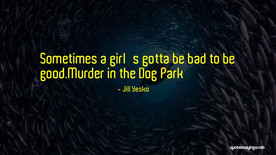 The Girl Detective Quotes By Jill Yesko The Girl Detective Quotes By Jill Yesko