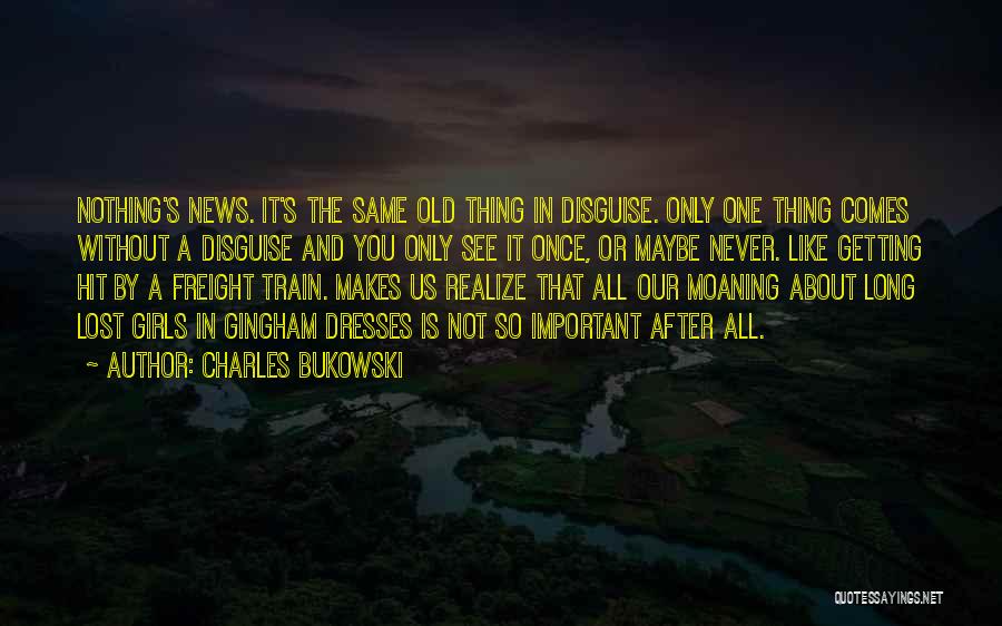 The Girl On The Train Important Quotes By Charles Bukowski