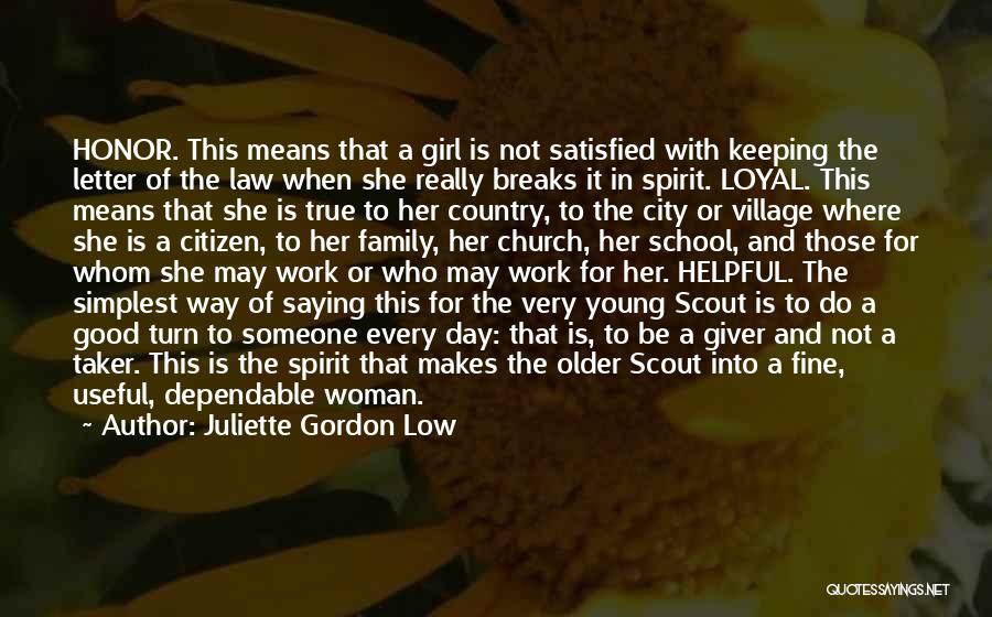 The Girl Scout Law Quotes By Juliette Gordon Low