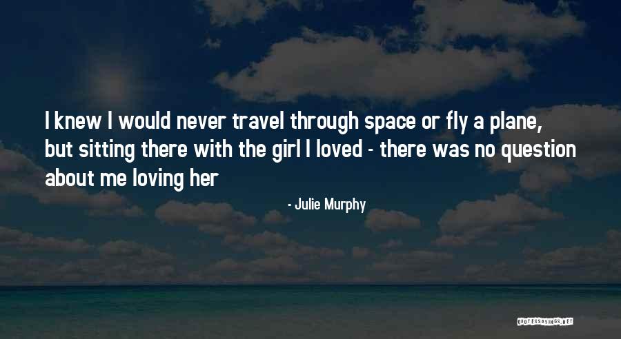 The Girl Who Could Fly Quotes By Julie Murphy The Girl Who Could Fly Quotes By Julie Murphy