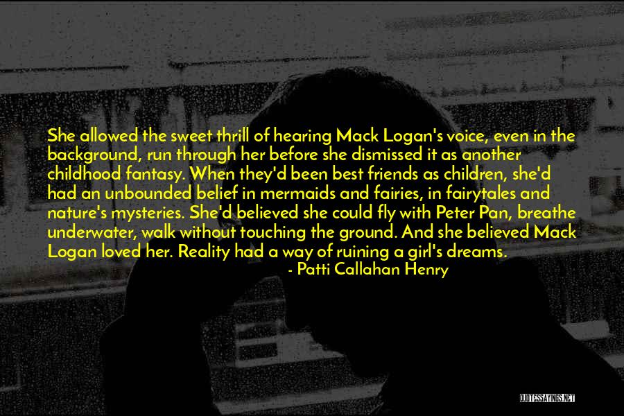 The Girl Who Could Fly Quotes By Patti Callahan Henry The Girl Who Could Fly Quotes By Patti Callahan Henry