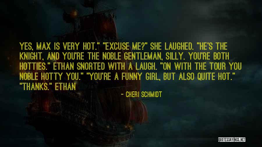 The Girl Who Was A Gentleman Quotes By Cheri Schmidt The Girl Who Was A Gentleman Quotes By Cheri Schmidt