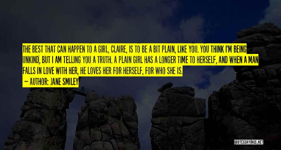The Girl You Love Quotes By Jane Smiley