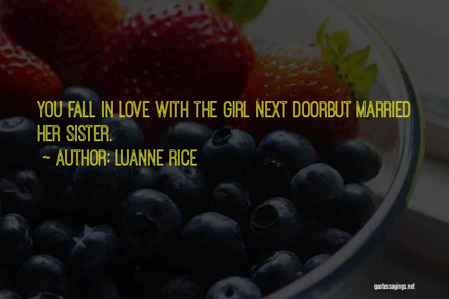 The Girl You Love Quotes By Luanne Rice