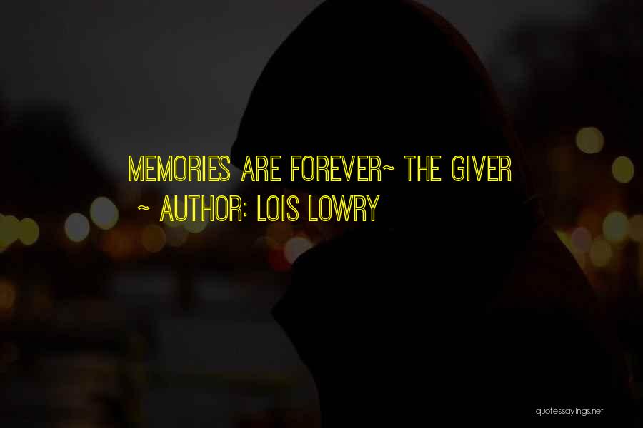 The Giver Lois Lowry Quotes By Lois Lowry