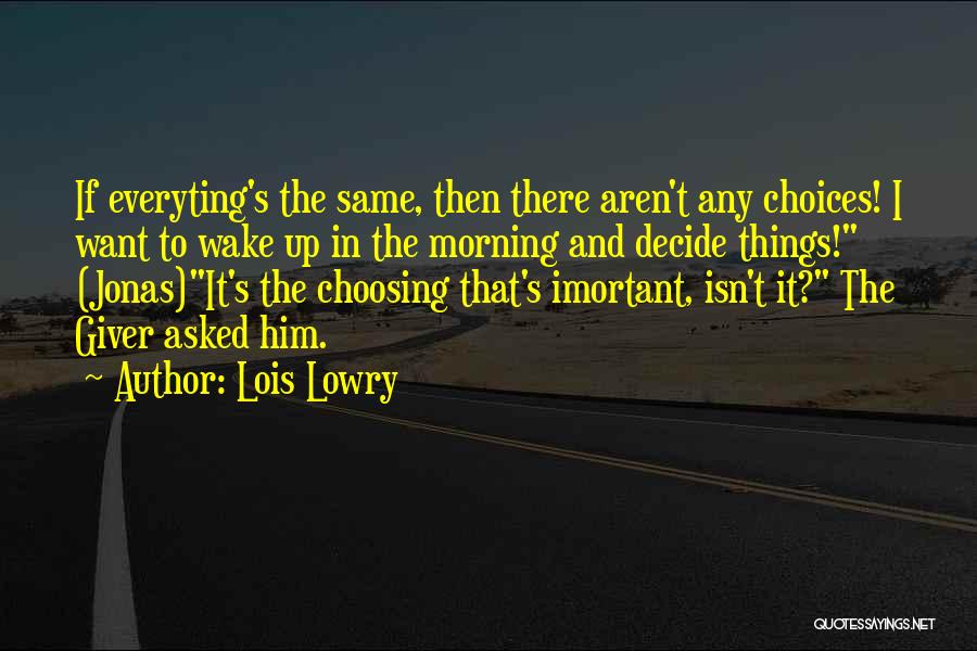 The Giver Lois Lowry Quotes By Lois Lowry