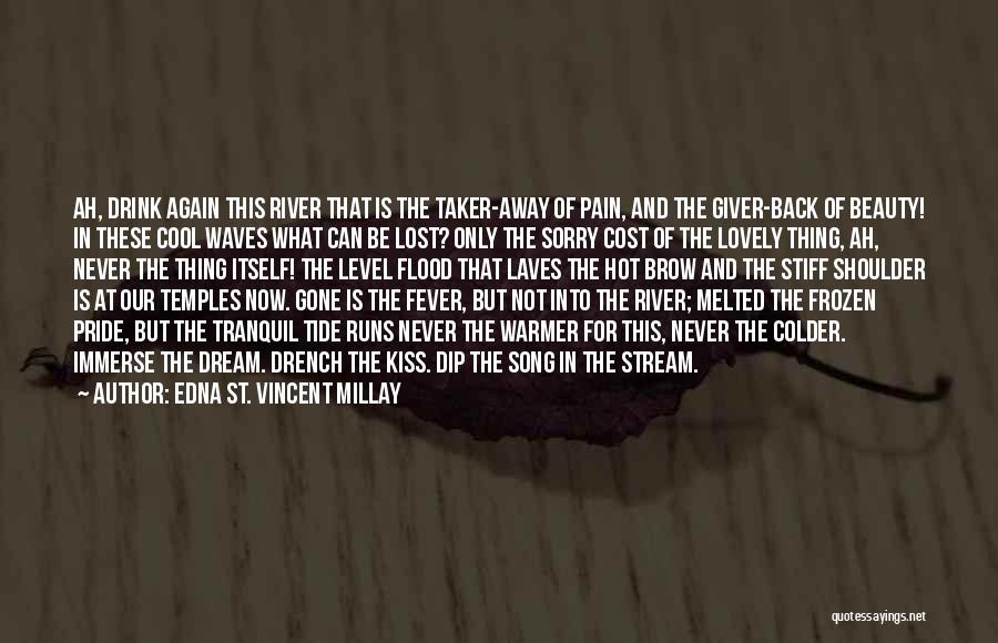 The Giver No Pain Quotes By Edna St. Vincent Millay