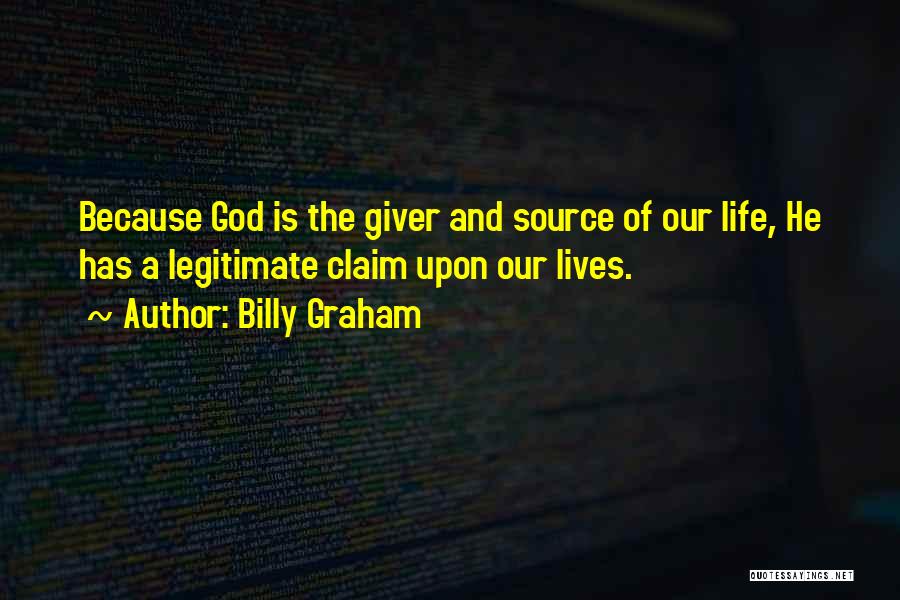 The Giver Quotes By Billy Graham