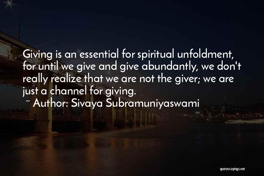 The Giver Quotes By Sivaya Subramuniyaswami